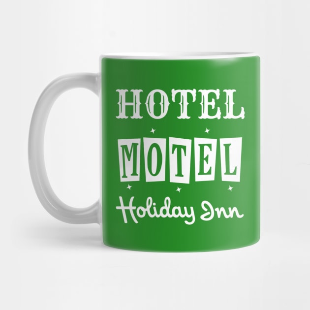 Hotel Motel Holiday Inn. Rappers delight. by ölümprints